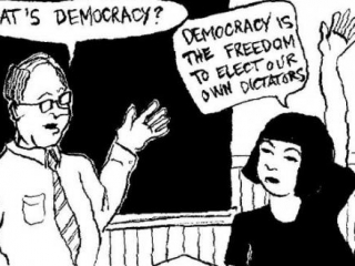 Вопрос: Что такое демократия? - Ответ: Это свобода выбирать своего собственного диктатора