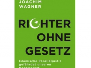 Книга И.Вагнера «Судьи без закона: параллельное исламское правосудие угрожает нашему конституционному государству»